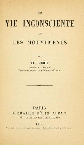 La vie inconsciente et les mouvements