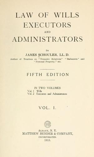 Law of wills, executors, and administrators
