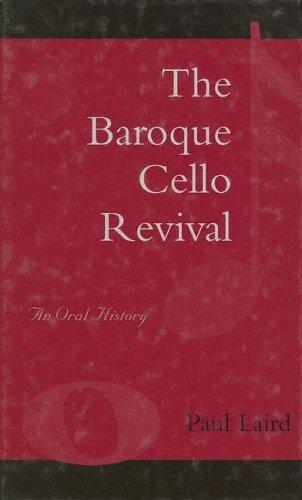 The Baroque Cello Revival
