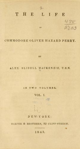 The life of Commodore Oliver Hazard Perry