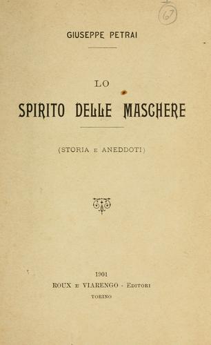 Lo spirito delle maschere (storia e aneddoti)