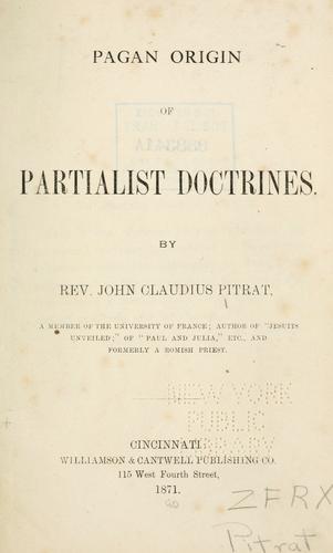 Pagan origin of partialist doctrines
