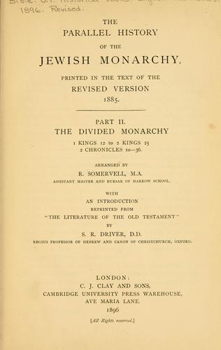 The parallel history of the Jewish monarchy, printed in the text of the Revised version 1885