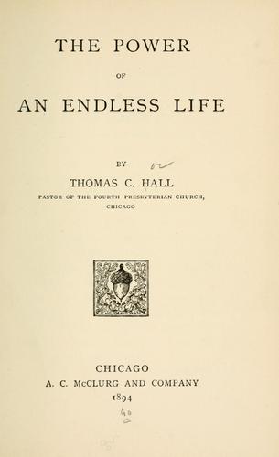 The power of an endless life