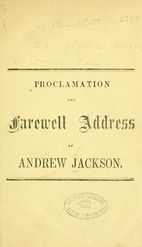 Proclamation of Andrew Jackson, President of the United States, to the people of South Carolina, December 10, 1832