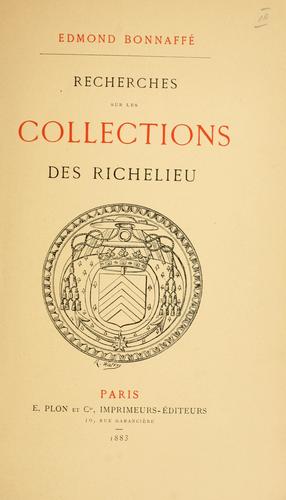 Recherches sur les collections des Richelieu