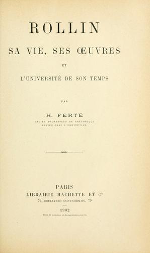 Rollin, sa vie, ses oeuvres et l'université de son temps