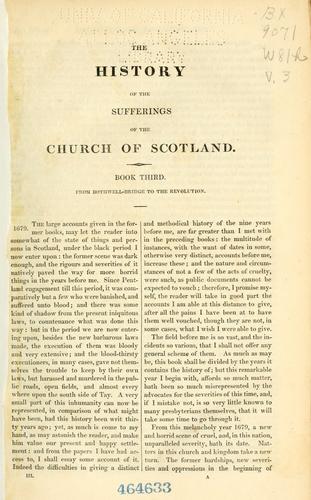 The history of the sufferings of the church of Scotland from the restoration to the revolution