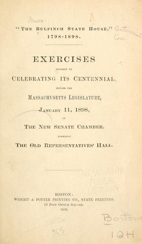 "The Bulfinch State House," 1798-1898