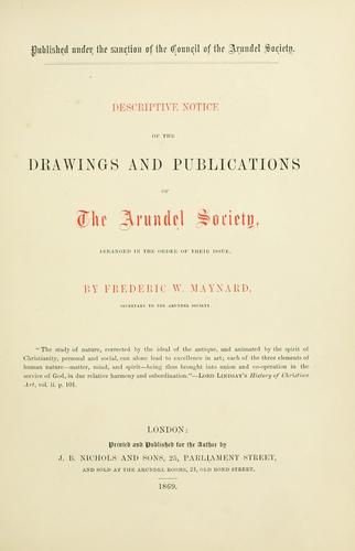 Descriptive notice of the drawings and publications of the Arundel Society