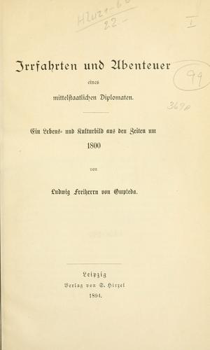 Irrfahrten und Abenteuer eines mittelstaatlichen Diplomaten