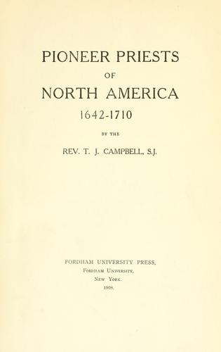 Pioneer priests of North America, 1642-1710