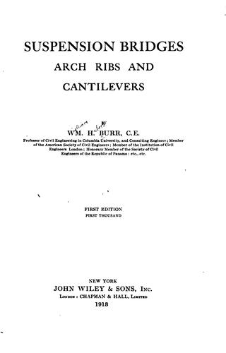 Suspension bridges, arch ribs and cantilevers