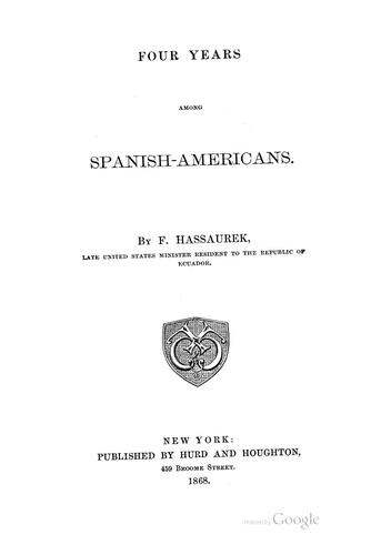 Four years among Spanish-Americans