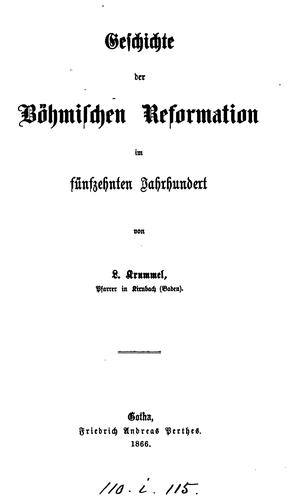 Geschichte der böhmischen Reformation im fünfzehnten Jahrhundert