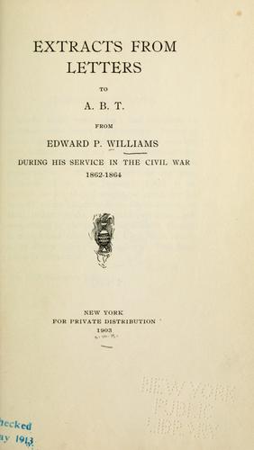 Extracts from letters to A. B. T
