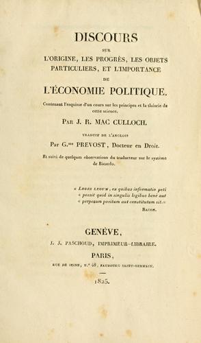 Discours sur l'origine, les progrès, les objets particuliers, et l'importance de l'économie politique
