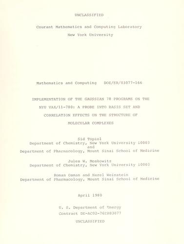 Implementation of the GAUSSIAN 78 programs on the NYU VAX/11-780: a probe into basis set and correlation effects on the structure of molecular complexes