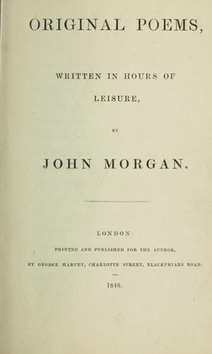 Original poems, written in hours of leisure