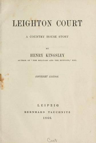 Leighton Court, a Country house story