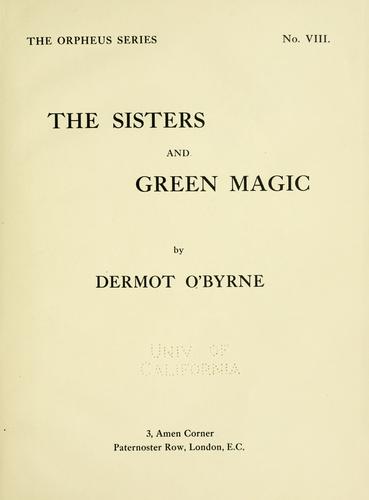 The sisters and Green magic