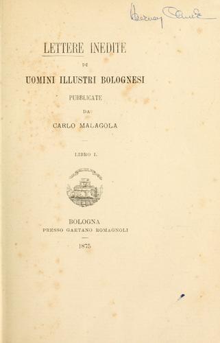 Lettere inedite di uomini illustri bolognesi