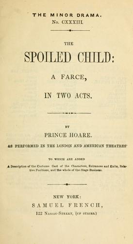 The spoiled child