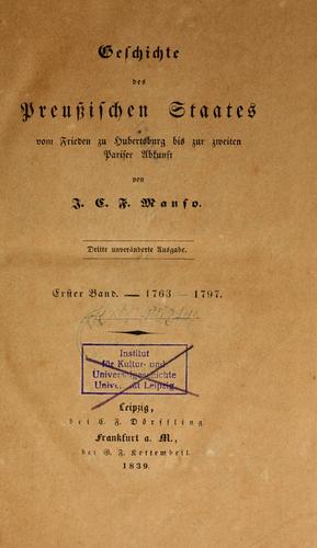 Geschichte des Preussischen Staates vom Frieden zu Hubertsburg bis zur zweiten Pariser Abkunft