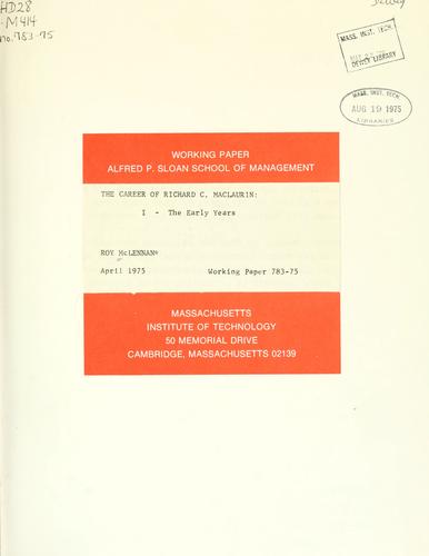 The career of Richard C. Maclaurin