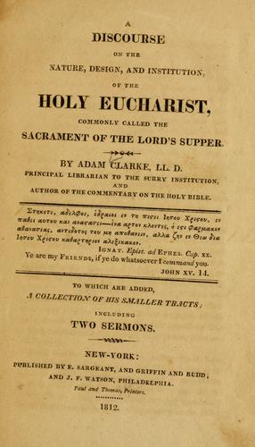 [A discourse on the nature, design, and institution of the Holy Eucharist