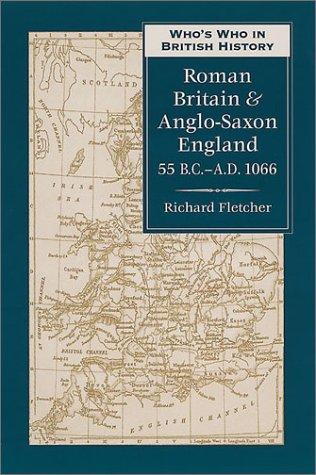 Who's who in Roman Britain and Anglo-Saxon England