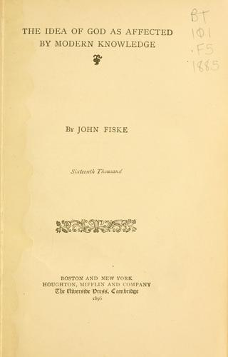 The idea of God as affected by modern knowledge