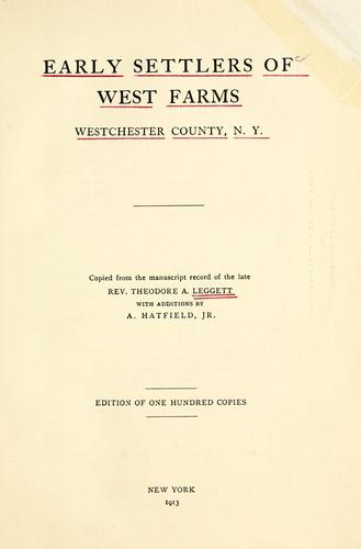 Early settlers of West Farms, Westchester County, N.Y.