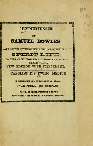 Experiences of Samuel Bowles