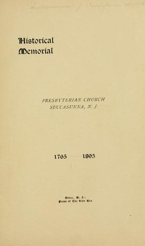 Historical memorial, Presbyterian church, Succasunna, N.J. 1765-1895