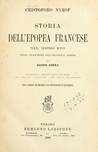 Storia dell'epopea francese nel medio evo [per] Cristoforo Nyrop