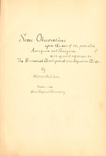 Some observations upon the use of the particles antequam and priusquam with special reference to the historical development of their subjective usage