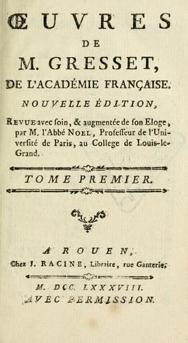 Œuvres de M. Gresset. ..