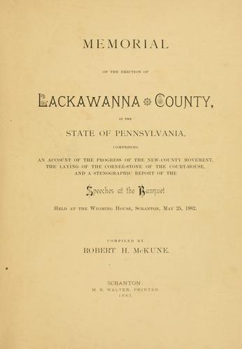 Memorial of the erection of Lackawanna County, in the State of Pennsylvania