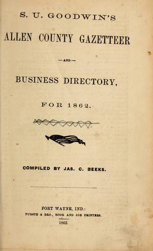 S. U. Goodwin's Allen County gazetteer and business directory for 1862