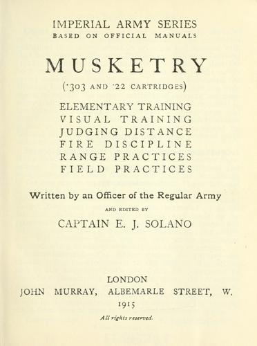 Musketry, (.303 and .22 cartridges)