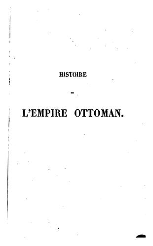 Histoire de l'empire ottoman depuis 1792 jusqu'en 1844