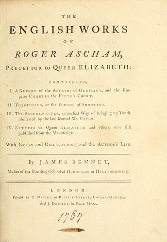 The English works of Roger Ascham ..
