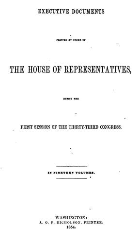 executive documents printed by order of the house of representatives