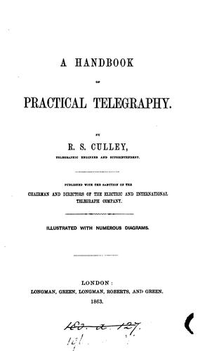 A handbook of practical telegraphy