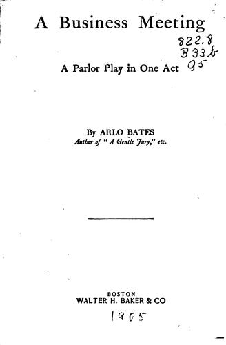 A Business Meeting: A Parlor Play in One Act