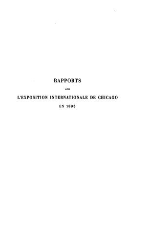 "Exposition Internationale de C. en 1893.": Rapports publiés sous la direction de C. Krantz ...