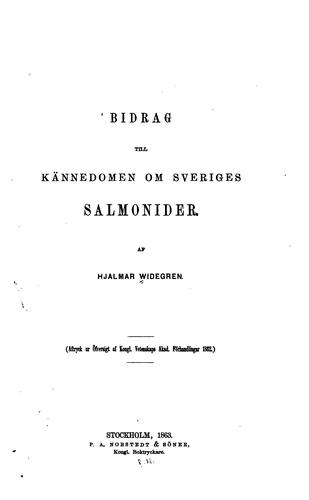 Bidrag till Kännedomen om sveriges Salmonider: Nya bidrag till kännedom om Sveriges Salmonider