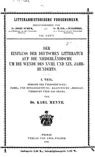 Der Einfluss der deutschen Litteratur auf die niederländische um die Wende des XVIII, und XIX ..
