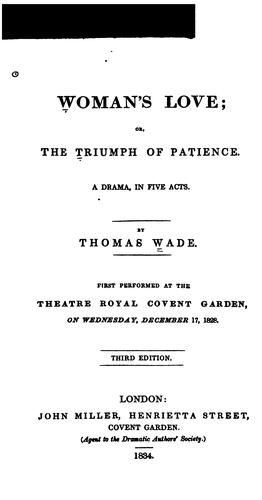 Woman's Love, Or The Triumph of Patience: A Drama